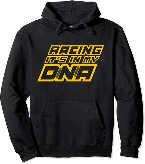 Racing It's In My DNA Racer Car Track Pullover Hoodie