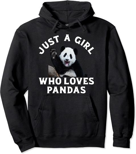 Just A Girl Who Loves Pandas Pullover Hoodie