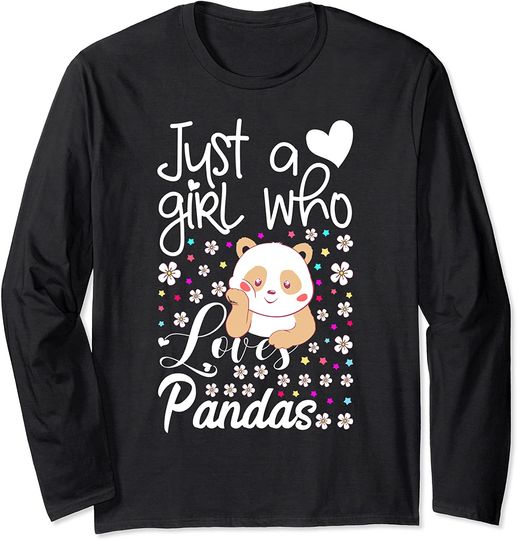 Just a Girl who Loves Pandas Long Sleeve T-Shirt