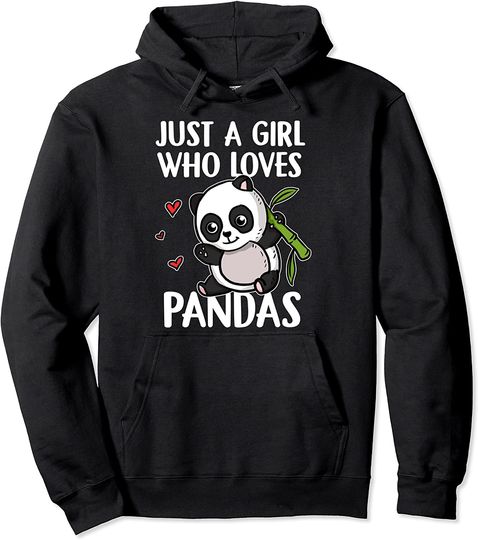 Just A Girl Who Loves Pandas Pullover Hoodie