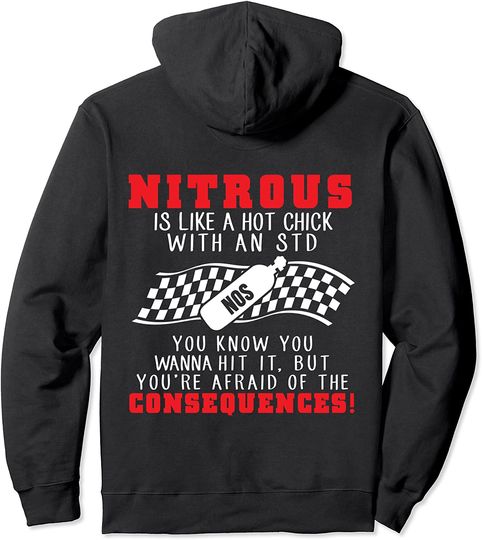 Drag Racing Nitrous Is Like A Hot Chick With An STD Hoodie