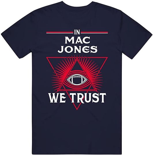 in Mac Jones We Trust  Football Fan T Shirt