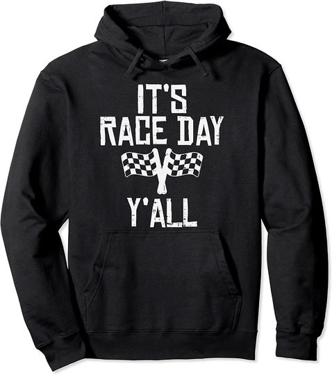 Race Day Yall Checkered Flag Racing Car Driver Racer Pullover Hoodie