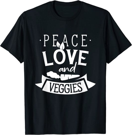 Peace Love And Veggies Vegetables Plants Garden T-Shirt