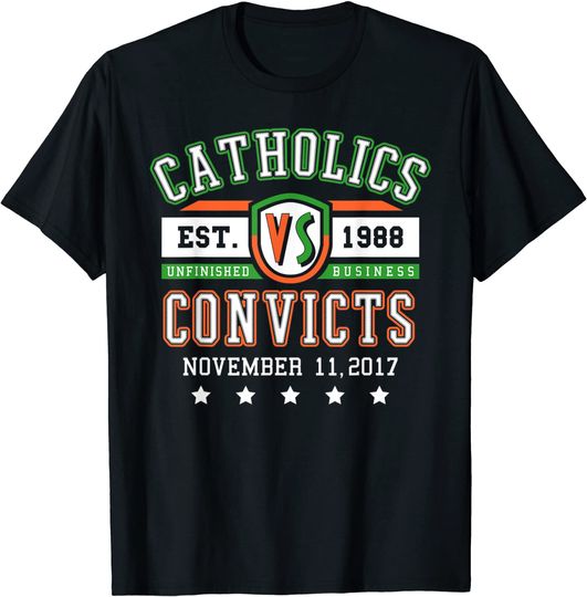 Catholics Vs Convicts T Shirt