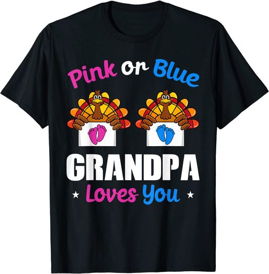 Pink Or Blue Grandpa Loves You Thanksgiving Gender Reveal T-Shirt