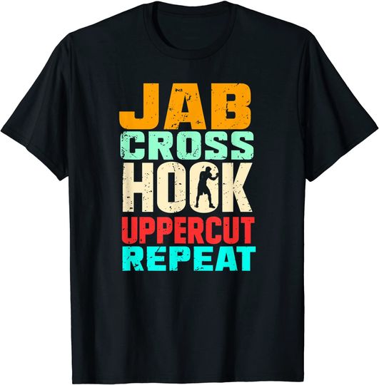 Jab Cross Hook Uppercut Repeat T-Shirt