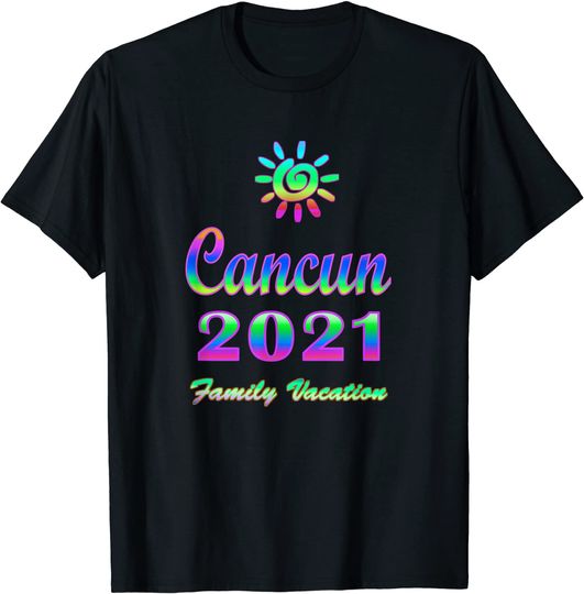Cancun Family Vacation 2021 Spiral Sun Rainbow T-Shirt