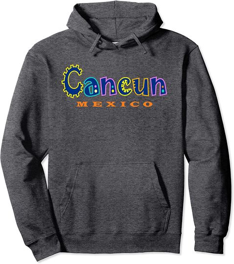 Cancun Mexico Pullover Hoodie