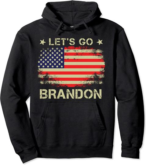 Let's Go Brandon Hoodie American Flag Let's Go Brandon Pullover Hoodie