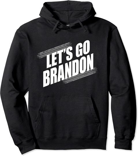 Let's Go Brandon Chant at the Games Pullover Hoodie