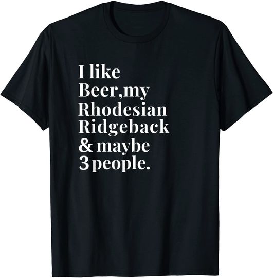 Rhodesian Ridgeback Funny Dog Owner Beer Lover T-Shirt