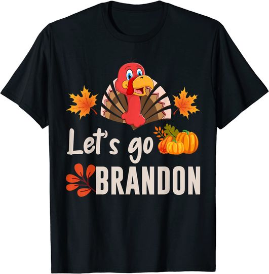 Lets Go Brandon Thanksgiving Turkey T-Shirt