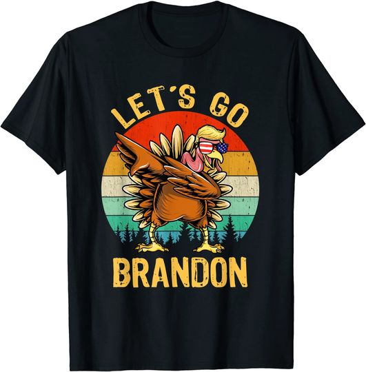 Dabbing Turkey Trump Let’s go Brandon T-Shirt