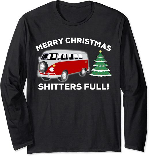Merry Christmas Shitters Full Long Sleeve