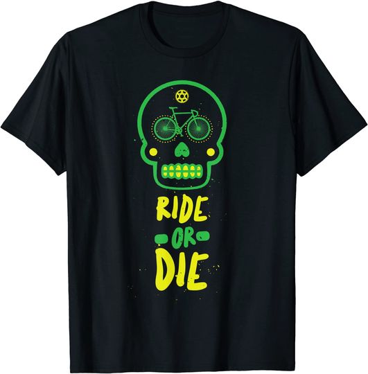 Ride Or Die Bicycle And Sugar Skull T-Shirt