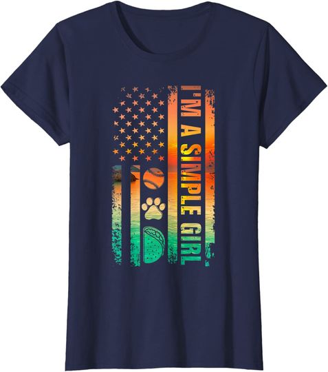 I'm A Simple Girl Softball Tacos Dogs American Flag T-Shirt