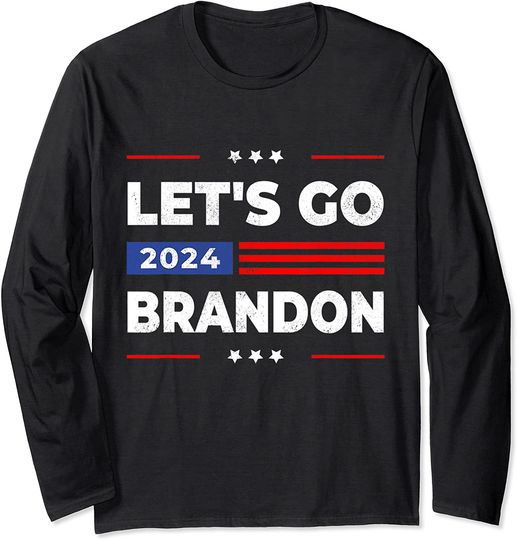Go Brandon Let's Go 2024 Long Sleeve