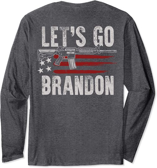Gun American Flag Patriots Let's Go Brandon Long Sleeve