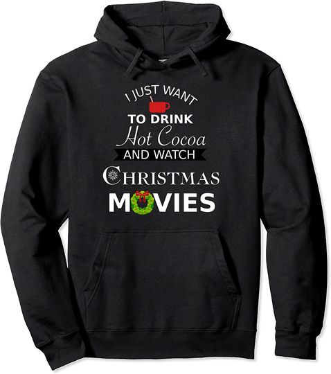 Cute Christmas With Hot Cocoa And Movies White Font Hoodie