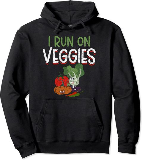 I Run On Veggies Plant Based Vegetarian Pullover Hoodie