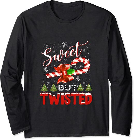 Candy Cane Sweet But Twisted Christmas Long Sleeve