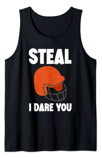 Steal, I Dare You Tank Top