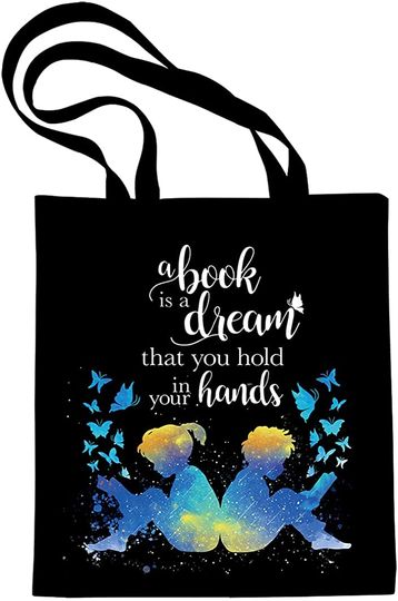A Book is A Dream You Hold in Your Hands Totebag