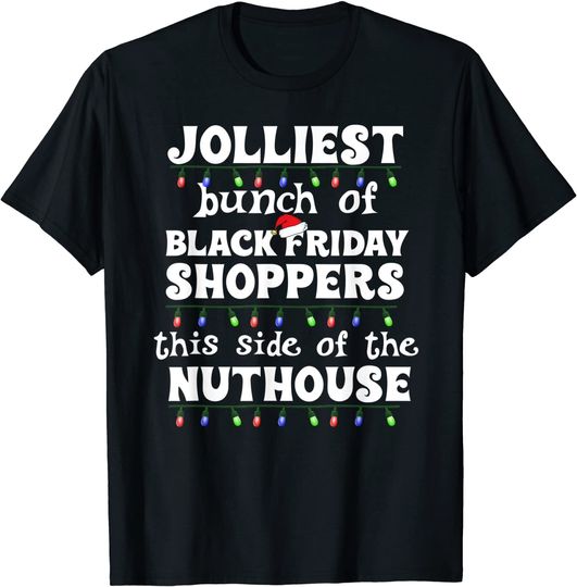 Jolliest Bunch of Black Friday Shoppers Matching Group T-Shirt