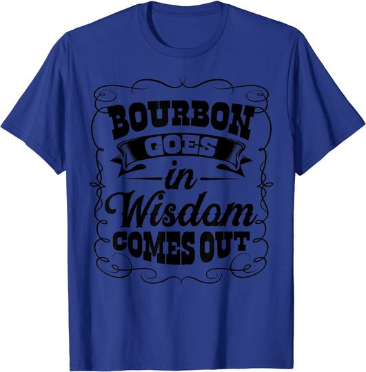 Funny Bourbon Whiskey Lover Gift Scotch Whisky Drinker Men T-Shirt