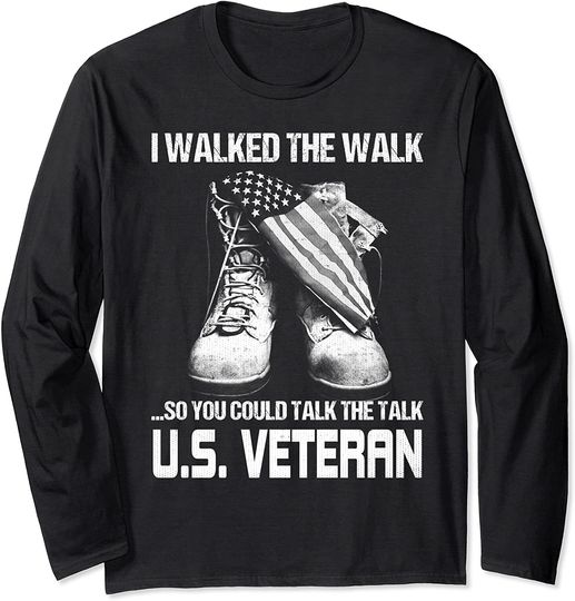 US Veteran I Walked The Walk Long Sleeve