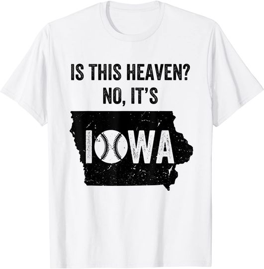 Is This Heaven No It's Iowa Vintage Field Of Baseball Dreams T-Shirt