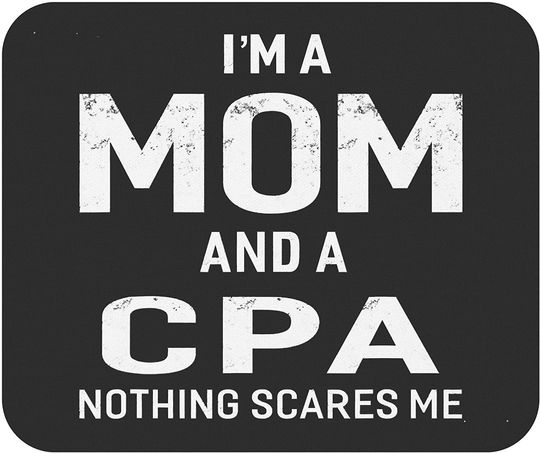 I'm A Mom and CPA Women Accountant Mouse Pad