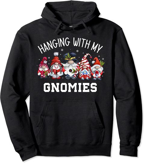 Hanging With My Gnomies Christmas Pullover Hoodie