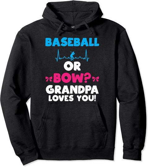 Baseball Or Bow Grandpa Loves You Gender Reveal Pullover Hoodie