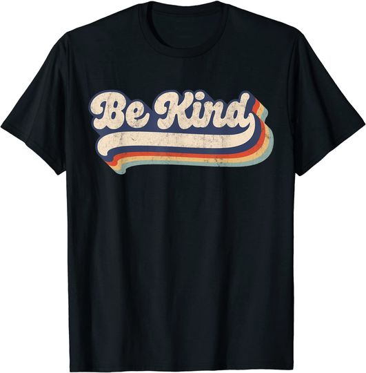 Be Kind Women Positive Inspirational Kindness Vintage T-Shirt