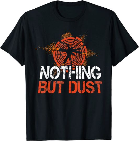 Nothing But Dust Clay Shooting T-Shirt