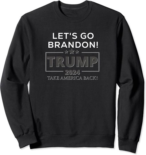 Let's Go Brandon 2024 Flag Sweatshirt