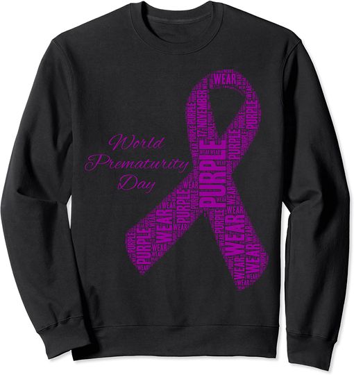 World Prematurity Day Wear Purple 17 november Sweatshirt