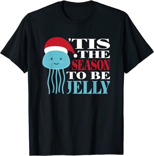 'Tis The Season To Be Jelly Funny Christmas Jellyfish T-Shirt
