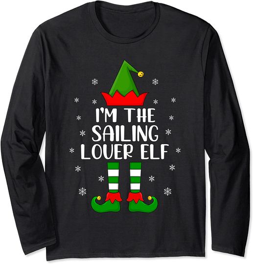 Matching Family Funny I'm The Sailing Lover Elf Christmas Long Sleeve