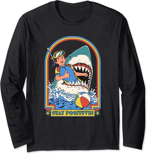 Stay Positive Shark Attack Vintage Retro Comedy Funny Long Sleeve