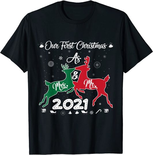 Our First Christmas As Mr and Mrs 2021 Matching Reindeer T-Shirt