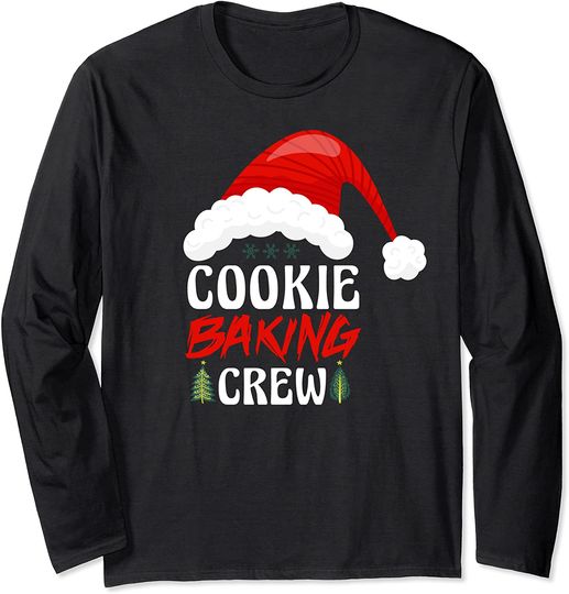 Cookie Baking Crew Funny Christmas Pajamas Family Xmas Long Sleeve T-Shirt