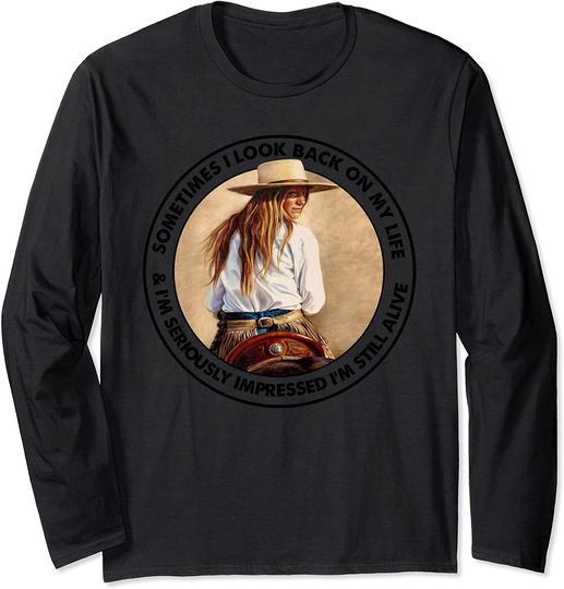 Retro Western Cowgirl Sometimes I Look Back On My Life Horse Long Sleeve