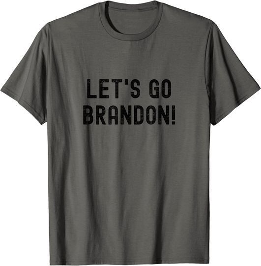 Lets Go Brandon - Let's Go Brandon T-Shirt