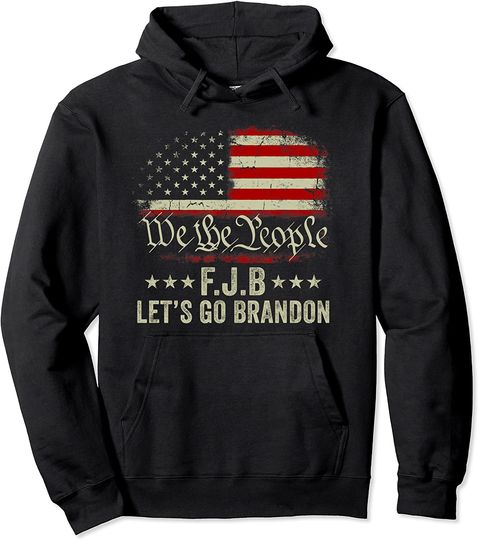 Go Brandon Let's Go 2024 We The People Pullover Hoodie
