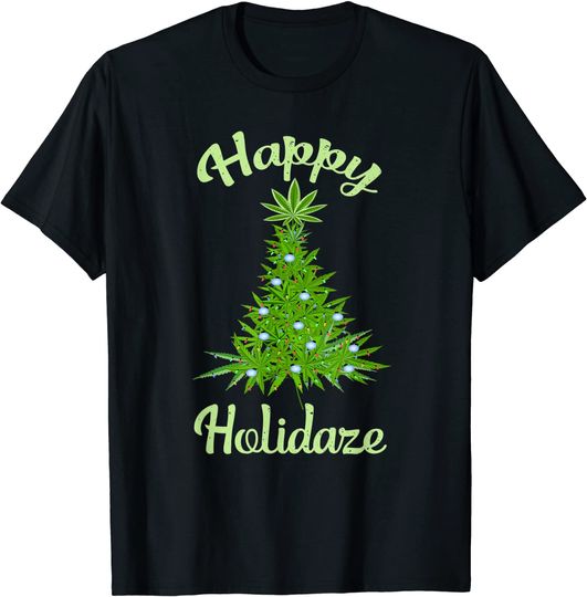 Happy Holidaze Weed & Marijuana Leaf Cannabis Christmas Tree T-Shirt