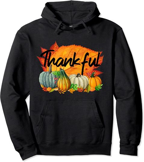 Happpy Thanksgiving Day Autumn Fall Maple Leaves Thankful Pullover Hoodie