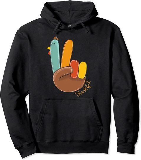 Peace Love Turkey Thankful Turkey Hand Sign Thanksgiving Pullover Hoodie